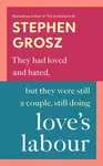 Love's Labour - Stephen Grosz