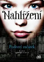 Nahlížení - Podivný začátek (poškozená) - Zahoříková Dana