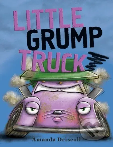Little Grump Truck - Amanda Driscoll - kniha z kategorie Pro děti
