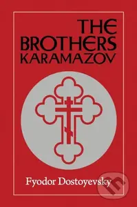 The Brothers Karamazov - Fyodor Dostoevsky - kniha z kategorie Společenská beletrie
