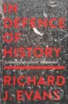 In Defence Of History - Richard J. Evans - kniha z kategorie Historie