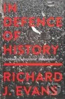 In Defence Of History - Richard J. Evans - kniha z kategorie Historie