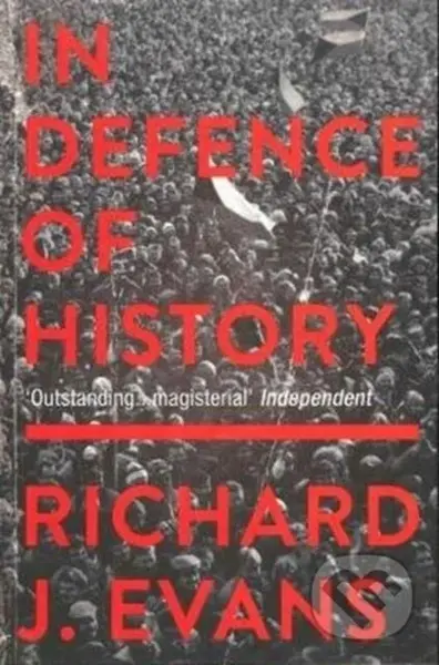 In Defence Of History - Richard J. Evans - kniha z kategorie Historie