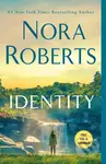 Identity (A Novel) - Nora Roberts - kniha z kategorie Společenská beletrie