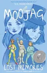 MOOJAG and the LOST MEMORIES - N.E. McMorran