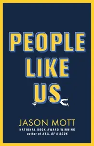 People Like Us - Jason Mott