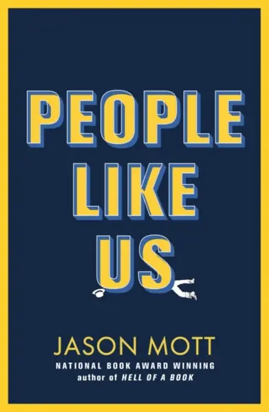 People Like Us - Jason Mott