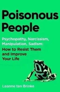 Poisonous People - Leanne ten Brinke