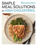 Simple Meal Solutions for High Cholesterol - Ashley Reaver