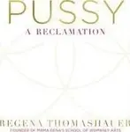 Pussy - Thomashauer Regena