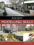 Railway Modelling Skills - Peter Marriott
