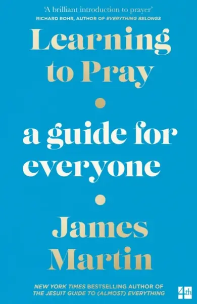 Learning to Pray - James Martin