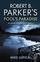 Robert B. Parker's Fool's Paradise - Mike Lupica