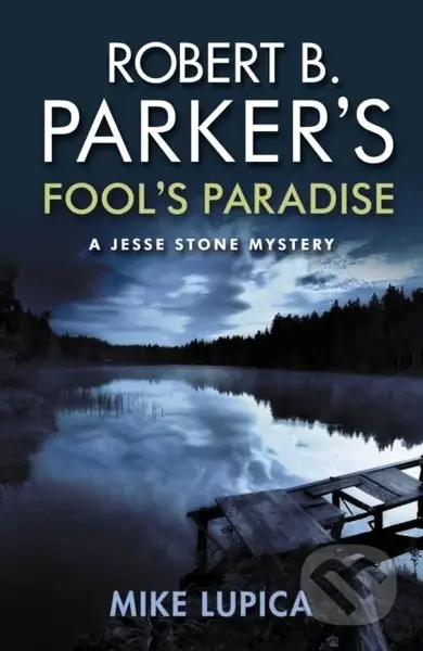 Robert B. Parker's Fool's Paradise - Mike Lupica
