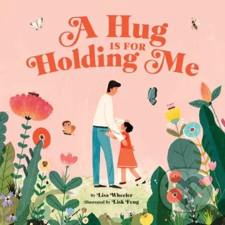 A Hug Is for Holding Me - Lisa Wheeler - kniha z kategorie Pro děti