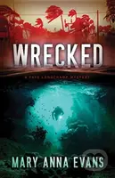 Wrecked - Mary Anna Evans - kniha z kategorie Detektivky, thrillery a horory