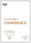 Confidence (HBR Emotional Intelligence Series) - Amy Jen Su, Tomas Chamorro-Premuzic, Rosabeth Moss Kanter, Peter Bregman, Harvard Business Review -…