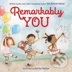 Remarkably You - Pat Zietlow Miller - kniha z kategorie Pro děti