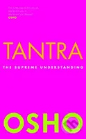 Tantra (The Supreme Understanding) - Osho - kniha z kategorie Filozofie