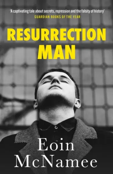 Resurrection Man - Eoin McNamee