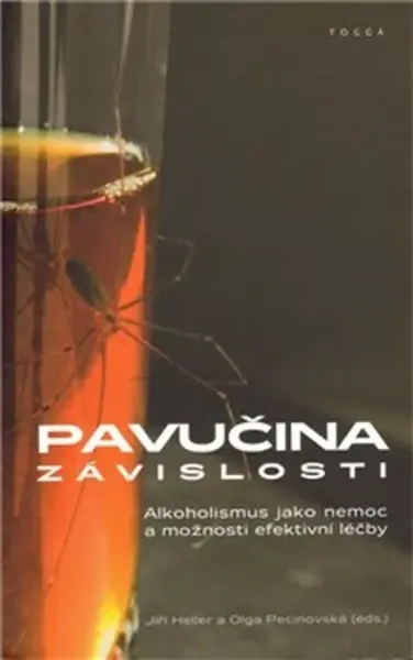 Pavučina závislosti - Jiří Heller, kolektiv autorů, Olga Pecinovská