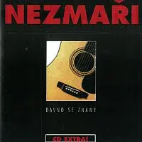 Nezmaři – Dávno se známe