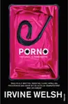 Porno - Irvine Welsh
