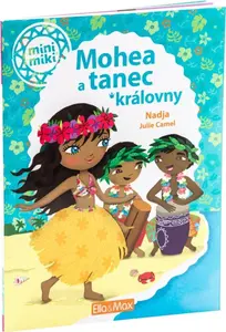 Mohea a tanec královny - Julie Camel