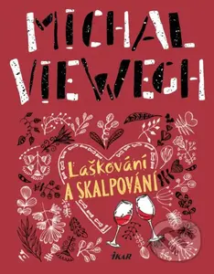 Laškování a skalpování - Michal Viewegh - kniha z kategorie Společenská beletrie