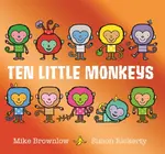 Ten Little Monkeys - Mike Brownlow