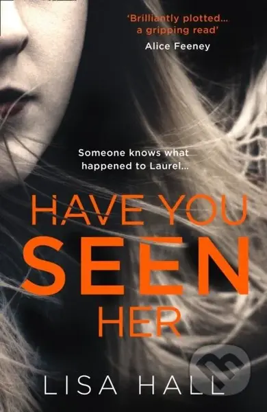 Have You Seen Her - Lisa Hall - kniha z kategorie Detektivky, thrillery a horory
