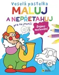 Veselá pastelka Maluj a nepřetahuj pro nejmenší (Supermalování) - kniha z kategorie Omalovánky