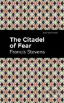 The Citadel of Fear - Francis Stevens - kniha z kategorie Sci-fi
