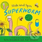 Superworm - Slide and Spin - Julia Donaldson