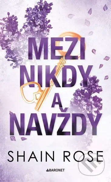 Mezi nikdy a navždy - Shain Rose