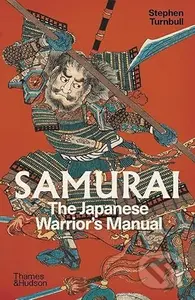 Samurai (The Japanese Warrior's (Unofficial) Manual)