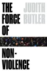The Force of Nonviolence - Judith Butlerová