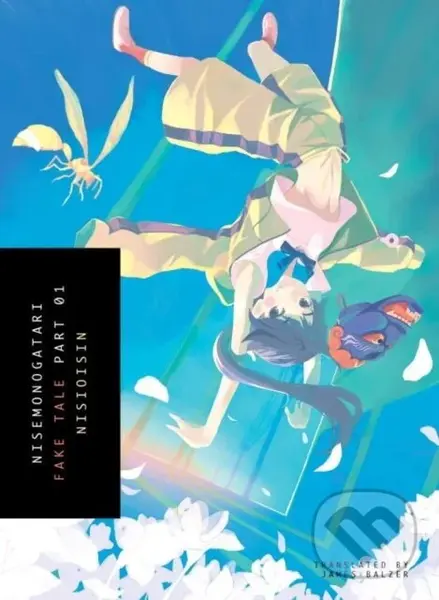 Nisemonogatari 1 (Fake Tale) - NisiOisiN