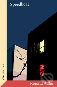 Speedboat (With an introduction by Hilton Als) - Renata Adler - kniha z kategorie Společenská beletrie