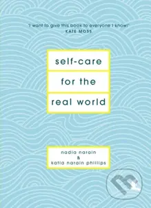 Self-Care for the Real World (Practical self-care advice for everyday life) - kniha z kategorie Psychologie