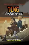 Ting and the Deadly Waters - Ailynn Collins