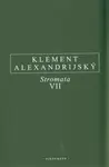 Stromata VII. - Klement Alexandrijský