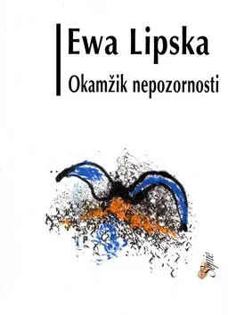 Okamžik nepozornosti (poškozená) - Eva Lipská