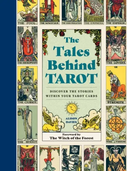 The Tales Behind Tarot - Alison Daviesová