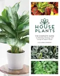 Houseplants (The Complete Guide to Choosing, Growing, and Caring for Indoor Plants) - kniha z kategorie Zdraví a životní styl