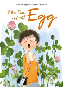 Boy and the Egg - Delange Ellen - kniha z kategorie Pro děti