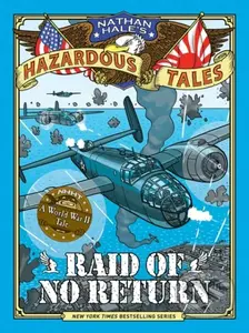 Raid of No Return (Nathan Hale's Hazardous Tales #7) - kniha z kategorie Pro děti