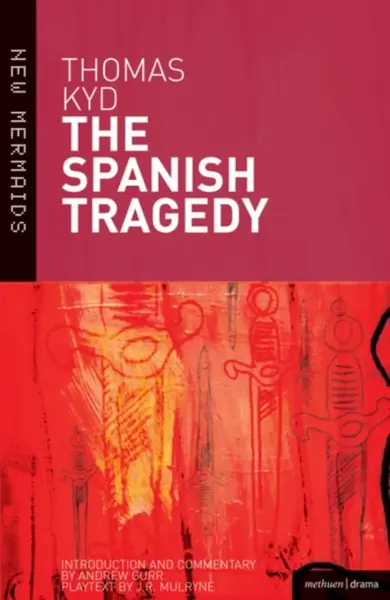 The Spanish Tragedy - Thomas Kyd