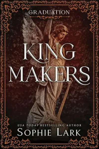 Kingmakers Graduation - Sophie Lark