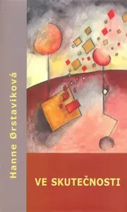 Ve skutečnosti (poškozená) - Hanne Örstaviková